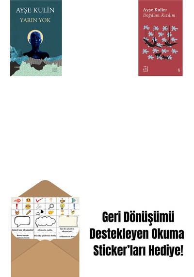 Yarın Yok + Everest Açıkhava 19 - Doğdum. Kızdım + Okuma Sticker'ları
