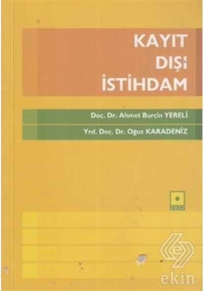Kayıt Dışı Istihdam/Ahmet Burçin Yereli