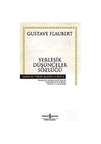 Yerleşik Düşünceler Sözlüğü (Ciltsiz) / Gustave Flaubert 9789754587609