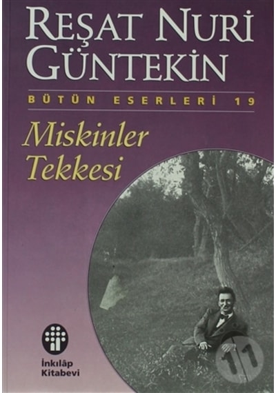 Miskinler Tekkesi - Reşat Nuri Güntekin - İnkılap Kitabevi