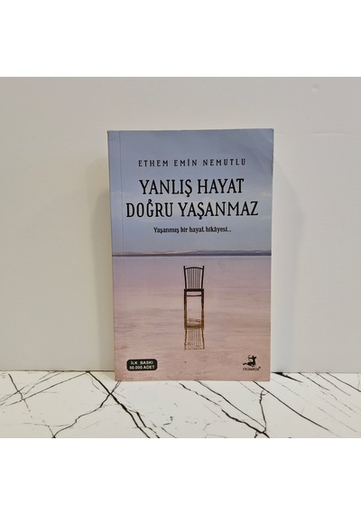 Yanlış Hayat Doğru Yaşanmaz Ethem Emin Nemutlu