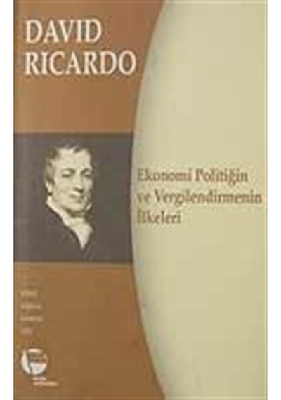 Ekonomi Politiğin Ve Vergilendirmenin Ilkeleri - David Ricardo