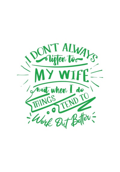 İ Dont Listening To My Wife Sticker 17x17 Cm Yeşil