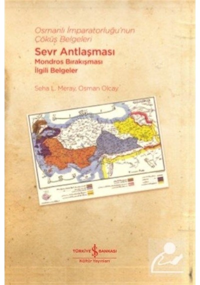 Osmanlı Imparatorluğu'Nun Çöküş Belgeleri / Osman Olcay 9786254050503