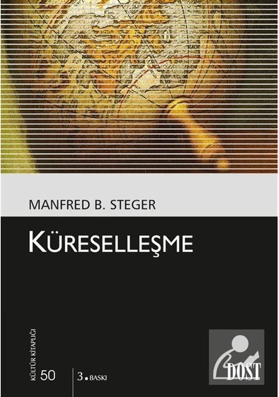 Küreselleşme - Manfred B. Steger - Dost Kitabevi