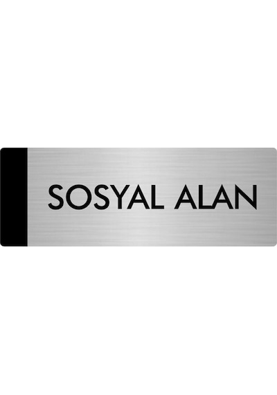 Metal Yönlendirme Levhası, Departman Kapı Isimliği Sosyal Alan 5x20 Cm Gümüş Renk