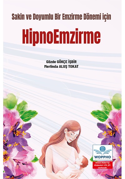 Sakin Ve Doyumlu Bir Emzirme Dönemi İçin Hipnoemzirme