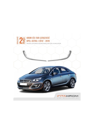 Opel Astra J Krom Sis Farı Çerçevesi 2 Parça 2012- 2019