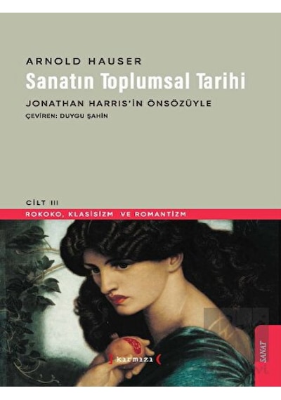 Sanatın Toplumsal Tarihi III -  Kırmızı Yayınları