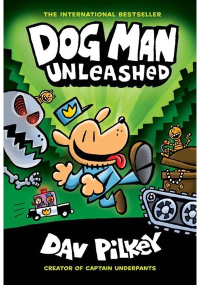 Dog Man Unleashed A Graphic Novel Dog Man 2