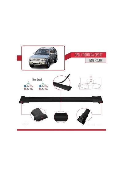 Opel Frontera Sport 1999-2004 Arası İle Uyumlu Fly Model Ara Atkı Tavan Barı Siyah