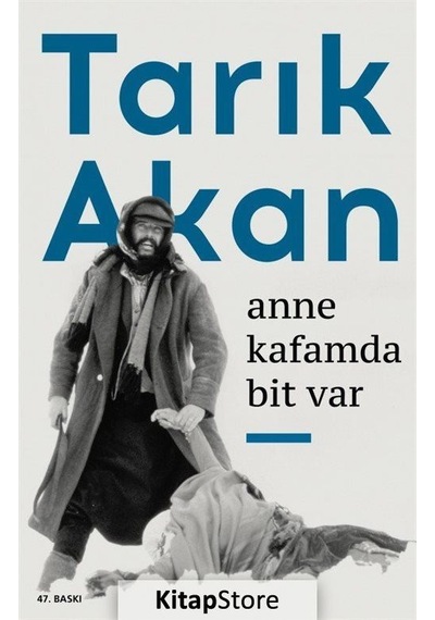 Anne Kafamda Bit Var - Tarık Akan