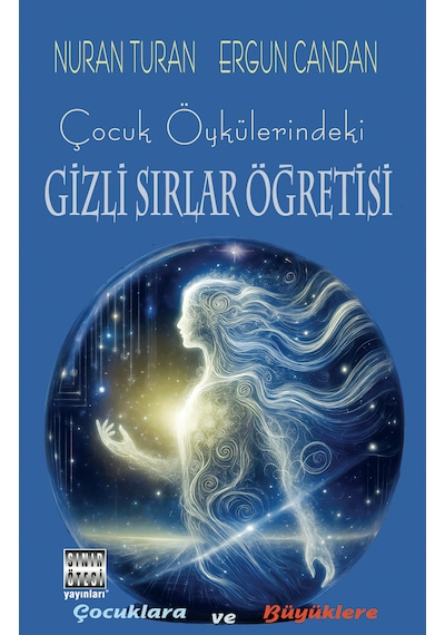 Çocuk Öykülerindeki Gizli Sırlar Öğretisi - Ergun Candan