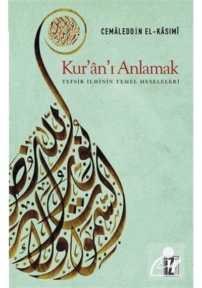 Kur'an'ı Anlamak- İz Yayıncılık