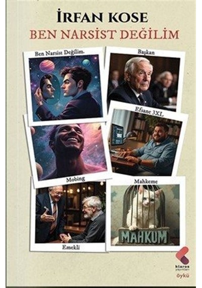 Ben Narsist Değilim / İrfan Köse