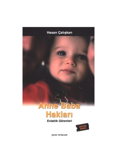 Anne Baba Hakları Evlatlık Görevleri