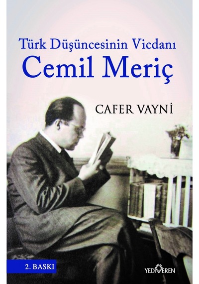 Türk Düşüncesinin Vicdanı Cemil Meriç - Cafer Vayni - Yediveren Yayınları