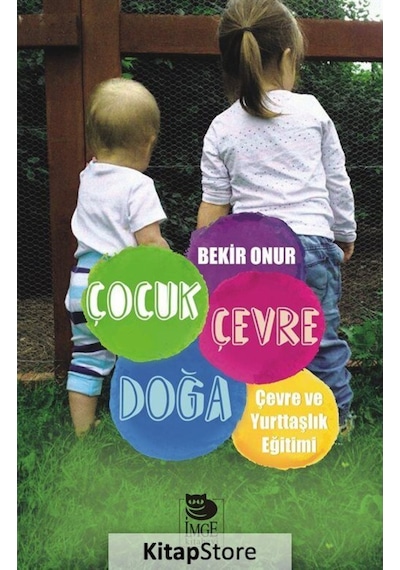 Çocuk Çevre Doğa - Bekir Onur - İmge Kitabevi