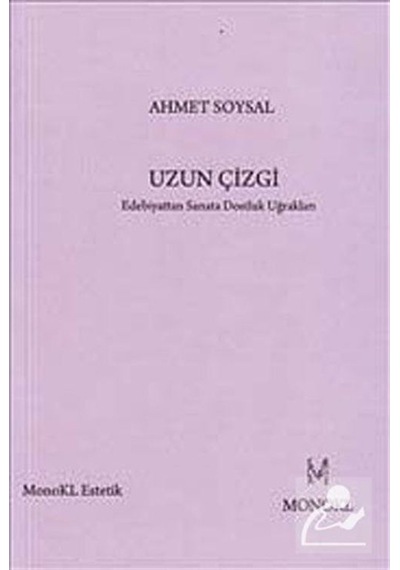 Uzun Çizgi - Ahmet Soysal - Monokl