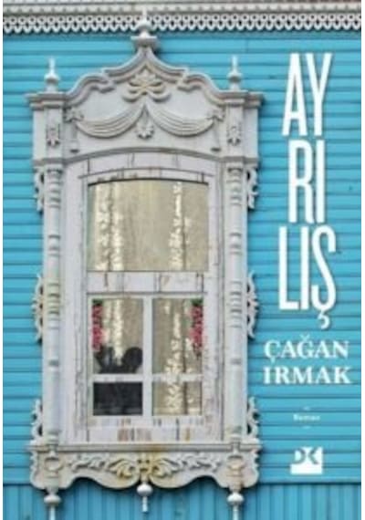 Ayrılış Doğan Kitap Çağan Irmak