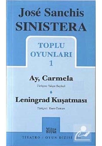 Toplu Oyunları 1 ( Ay Carmela - Leningrad Kuşatması ) - Jose Sanchis Sinistera - Mitos Boyut Yayınları