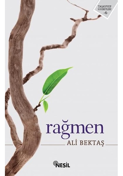 Rağmen -  Ali Bektaş -  Nesil Yayınları