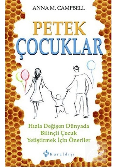 Petek Çocuklar - Anna M.Campbell - Kuraldışı Yayınları