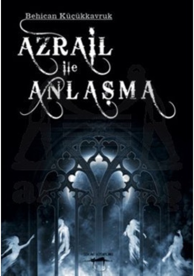 Azrail Ile Anlaşma