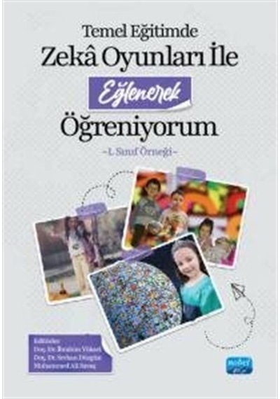 Temel Eğitimde Zeka Oyunları İle Eğlenerek Öğreniyorum 1. Sını...