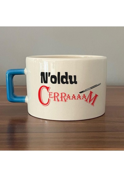 Noldu Cerraaaam Baskılı Mavi Kulplu C Fincan