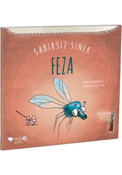 Sabırsız Sinek Feza - Tülin Kozikoğlu - Redhouse Kidz Yayınları