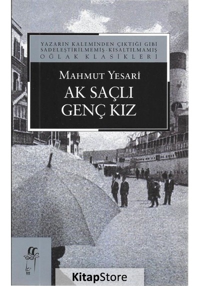 Ak Saçlı Genç Kız - Mahmut Yesari - Oğlak Yayıncılık