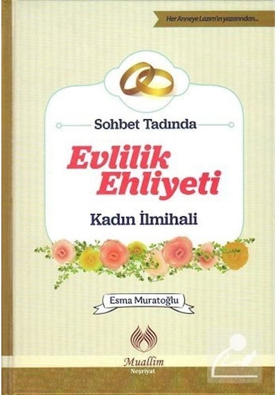 Evlilik Ehliyeti  - Esma Muratoğlu  - Muallim Neşriyat