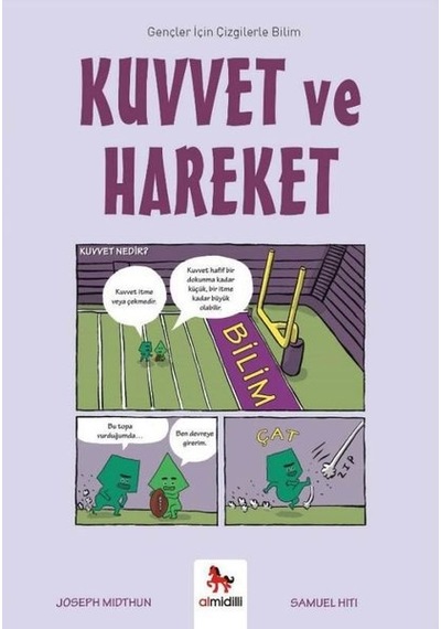 Kuvvet ve Hareket - Gençler İçin Çizgilerle Bilim - Joseph Midthun - Almidilli