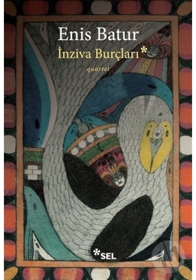 İnziva Burçları - Enis Batur - Sel Yayıncılık