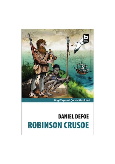 Rıbınson Crusoe - Danıel Defoe Çocuk Klasikleri Bilgi Yayınevi