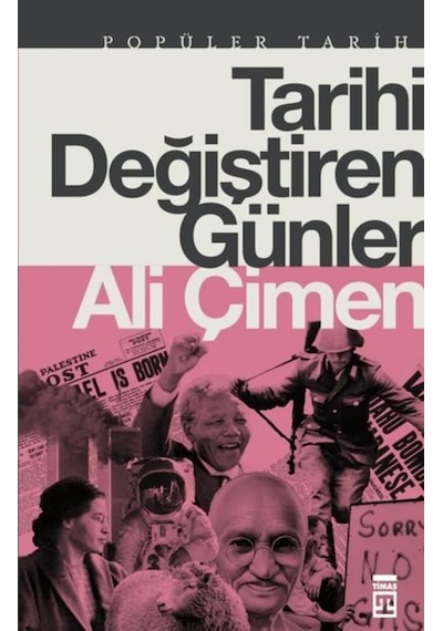 Tarihi Değiştiren Günler - Popüler Tarih