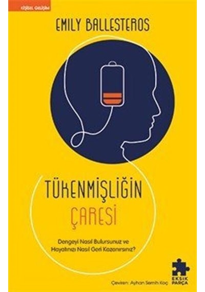 Tükenmişliğin Çaresi / Emily Ballesteros