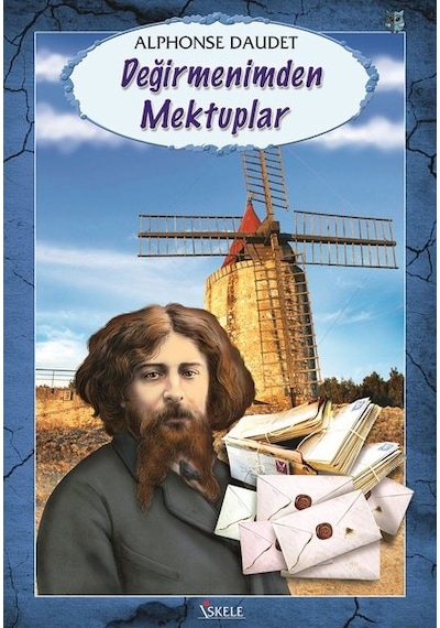 Değirmenimden Mektuplar - Alphonse Daudet - İskele Yayıncılık
