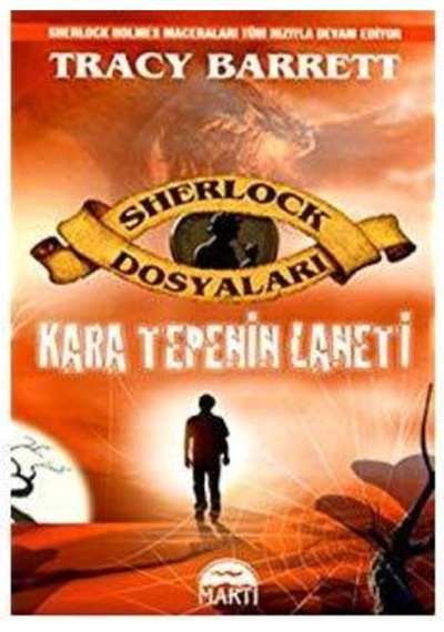 Sherlock Holmes Kara Tepenin Laneti - Tracy Barret - Martı Yayınları