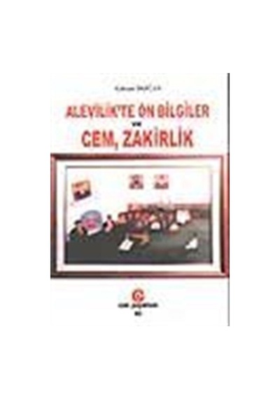 Alevilik'te Ön Bilgiler ve Cem Zakirlik - Gürani Doğan - Can Yayınları (Ali Adil Atalay)