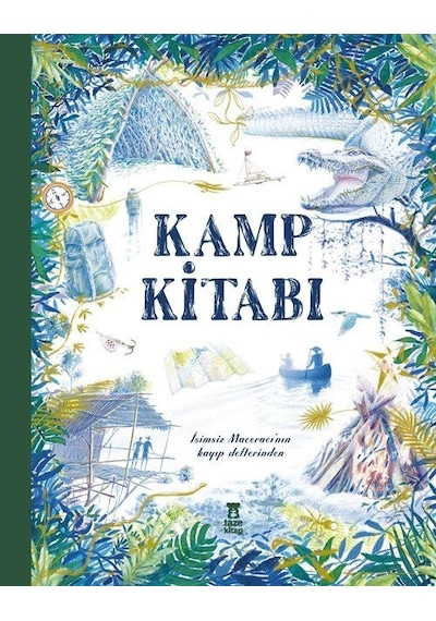 Kamp Kitabı / İsimsiz Maceracı'nın Kayıp Defterinden / İsimsiz...