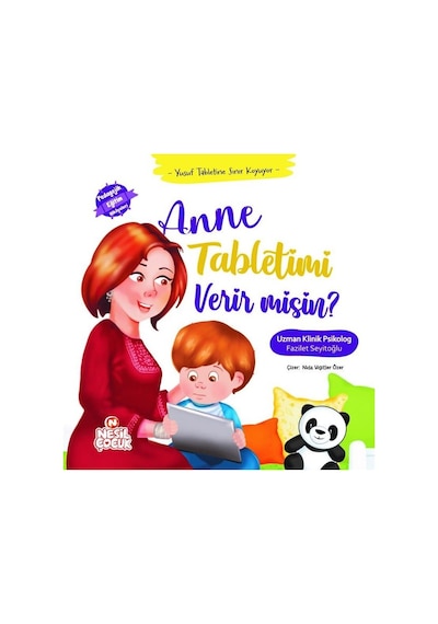 Anne Tabletimi Verir misin? Yusuf Tabletine Sınır Koyuyor - Fazilet Seyitoğlu - Nesil Çocuk Yayınları