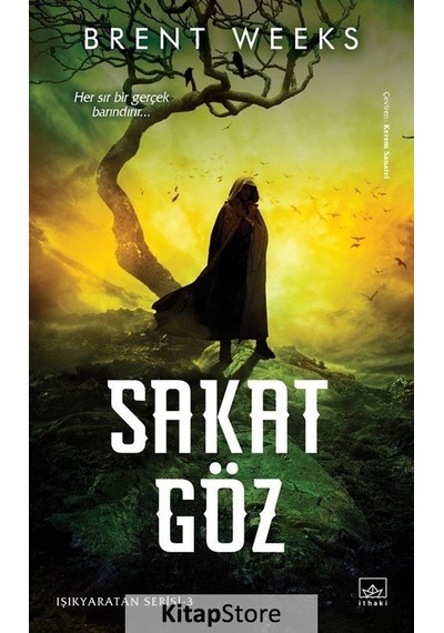 Kitapstore Sakat Göz / Işıkyaratan Serisi 3 / Brent Weeks