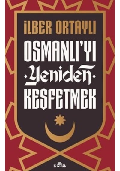 Osmanlı'yı Yeniden Keşfetmek