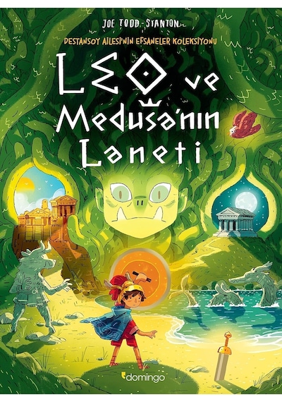 Leo ve Medusa'nın Laneti-Destansoy Ailesi'nin Efsaneler Koleksiyonu 4 - Joe Todd - Stanton - Domingo Yayınevi