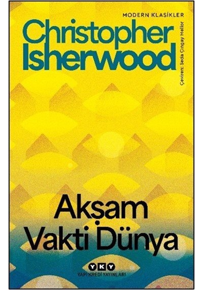 Akşam Vakti Dünya / Christopher Isherwood