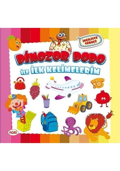 Dinozor Dodo Ile Ilk Kelimelerim - Hobi Yayınları