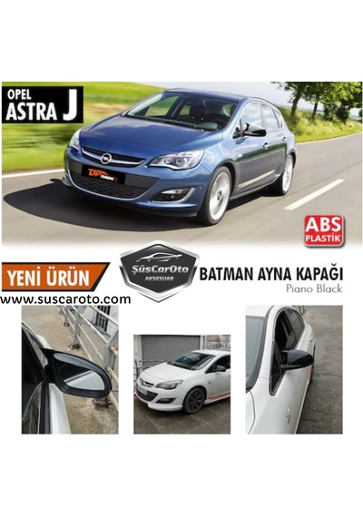 ŞüsCarOto Opel Astra J 2009-2020 Batman Yarasa Ayna Kapağı Piano Black ABS Plastik (00)