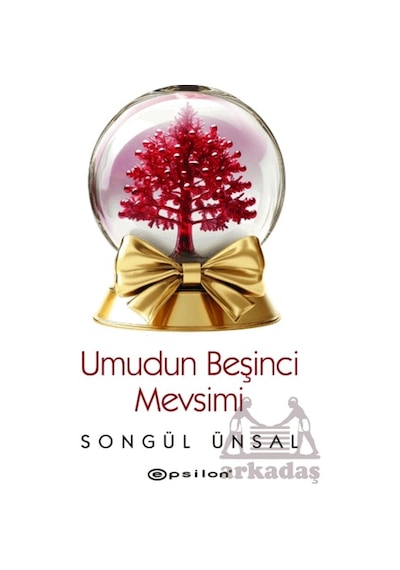 Umudun Beşinci Mevsimi Epsilon Yayınevi Songül Ünsal